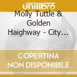Molly Tuttle & Golden Haighway - City Of Gold cd