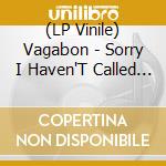 (LP Vinile) Vagabon - Sorry I Haven'T Called [Lp] (Baby Blue 140 Gram Vinyl, Limited, Indie-Retail Exclusive) vinile