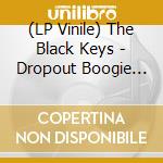 (LP Vinile) The Black Keys - Dropout Boogie (White Lp) vinile