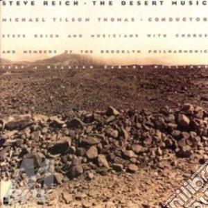 Steve Reich - The Desert Music cd musicale di REICH STEVE