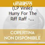 (LP Vinile) Hurry For The Riff Raff - Life On Earth lp vinile