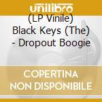 (LP Vinile) Black Keys (The) - Dropout Boogie vinile