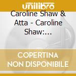 Caroline Shaw & Atta - Caroline Shaw: Evergreen cd