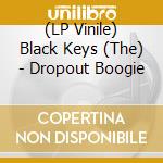 (LP Vinile) Black Keys (The) - Dropout Boogie lp vinile