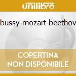 Debussy-mozart-beethoven cd