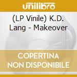 (LP Vinile) K.D. Lang - Makeover vinile