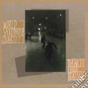 World Saxophone Quartet - Dances And Ballads cd musicale di WORLD SAXOPHONE Q.