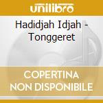 Hadidjah Idjah - Tonggeret cd