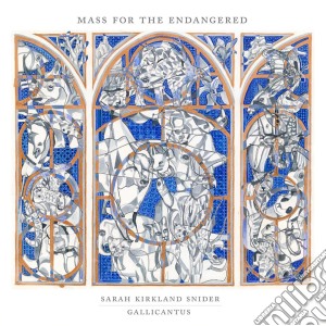Gallicantus & Gabriel Crouch - Mass For The Endangered cd musicale