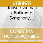 Rouse / Zinman / Baltimore Symphony Orchestra - Symphony 1 / Phantasmata cd