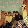Mountain Man - Magic Ship cd