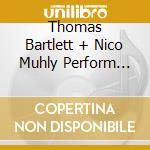 Thomas Bartlett + Nico Muhly Perform Peter Pears: Balinese Ceremonial Music (2 Lp) cd