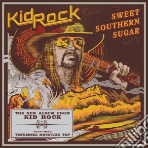 Kid Rock - Sweet Southern Sugar (Cln) cd musicale di Kid Rock