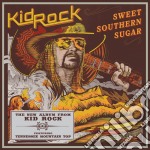 Kid Rock - Sweet Southern Sugar (Cln)