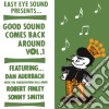 (LP Vinile) Dan Auerbach / Sonny - Good Sound Comes Back Around Vol.1 (7') cd
