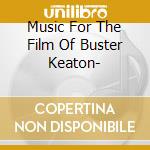 Music For The Film Of Buster Keaton- cd musicale di FRISELL BILL