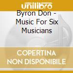 Byron Don - Music For Six Musicians cd