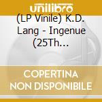 (LP Vinile) K.D. Lang - Ingenue (25Th Anniversary Edition) (2 Lp) vinile