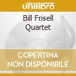 Bill Frisell Quartet cd musicale di FRISELL BILL
