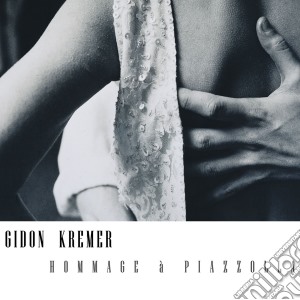 Kremer Gidon - Hommage A'Piazzolla cd musicale di KREMER GIDON