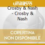 Crosby & Nash - Crosby & Nash cd