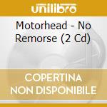 Motorhead - No Remorse (2 Cd) cd musicale di Motorhead