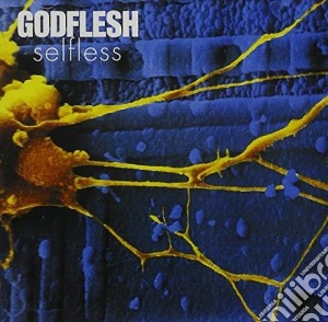 Godflesh - Selfless cd musicale di Godflesh