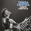 Teresa Cristina - Canta Cartola (2 Cd) cd