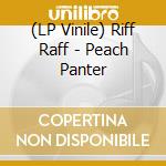 (LP Vinile) Riff Raff - Peach Panter vinile