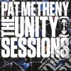 Pat Metheny - The Unity Sessions (2 Cd) cd