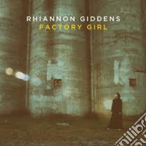 (LP Vinile) Rhiannon Giddens - Factory Girl (10