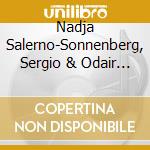 Nadja Salerno-Sonnenberg, Sergio & Odair Assad - Nadja Salerno-Sonnenberg, Sergio & Odair Assad cd musicale di Nadja Salerno