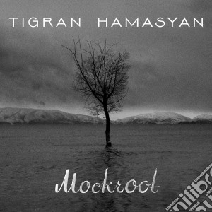Tigran Hamasyan - Mockroot cd musicale di Tigran Hamasyan