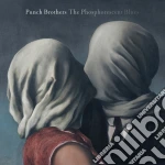 (LP Vinile) Punch Brothers - The Phosphorescent Blues (2 Lp) vinile