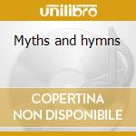 Myths and hymns cd