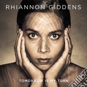 (LP Vinile) Rhiannon Giddens - Tomorrow Is My Turn (Lp+Cd) lp vinile di Rhiannon Giddes
