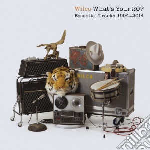 Wilco - What's Your 20. Essential Tracks 1994-2014 (2 Cd) cd musicale di Wilco