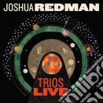 Joshua Redman - Trios Live cd