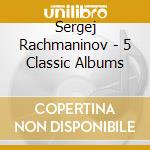 Sergej Rachmaninov - 5 Classic Albums cd