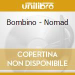 Bombino - Nomad cd musicale di Bombino