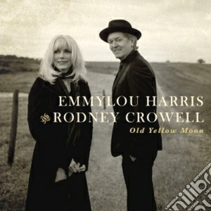 Emmylou Harris / Rodney Crowell - The Traveling Kind - Old Yellow Moon cd musicale di Harris emmylou & r.