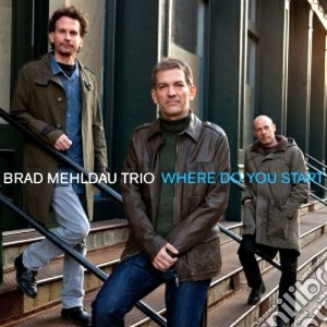 Brad Mehldau - Where Do You Start cd musicale di Brad Mehldau