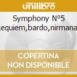 Symphony N°5 Requiem,bardo,nirmanak cd musicale di GLASS PHILIP/DAVIES DENNIS