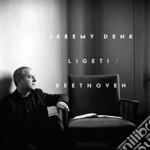 Jeremy Denk: Ligeti / Beethoven cd musicale di Ligeti - beethoven\d