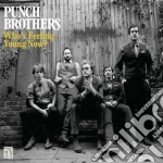 Punch Brothers - Who's Feeling Young Now? cd