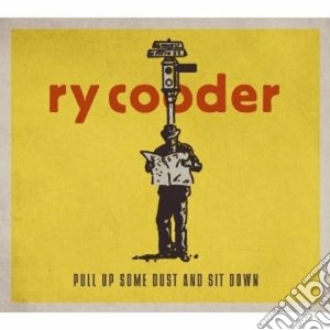(LP Vinile) Ry Cooder - Pull Up Some Dust And Sit Down (2 Lp+Cd) lp vinile di Cooder ry (vinile)