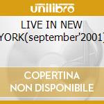 LIVE IN NEW YORK(september'2001) cd musicale di ANDERSON LAURIE