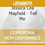 Jessica Lea Mayfield - Tell Me cd
