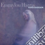Emmylou Harris - Hard Bargain cd