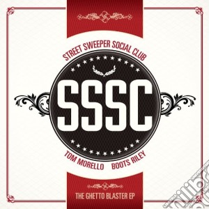 Street Sweeper Social Club - Ghetto Blaster Ep cd musicale di Street Sweeper Social Club